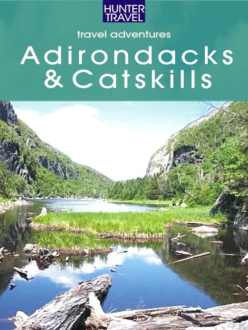 Title details for Adventure Guide to the Catskills & Adirondacks by Wilbur H. Morrison - Available